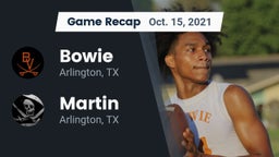 Recap: Bowie  vs. Martin  2021