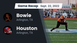 Recap: Bowie  vs. Houston  2022