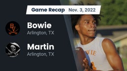 Recap: Bowie  vs. Martin  2022