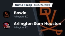 Recap: Bowie  vs. Arlington Sam Houston  2023