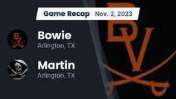 Recap: Bowie  vs. Martin  2023