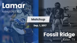 Matchup: Lamar  vs. Fossil Ridge  2017
