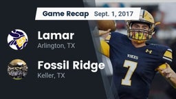 Recap: Lamar  vs. Fossil Ridge  2017