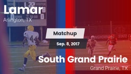 Matchup: Lamar  vs. South Grand Prairie  2017