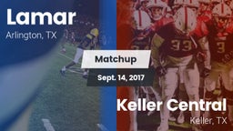 Matchup: Lamar  vs. Keller Central  2017