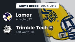 Recap: Lamar  vs. Trimble Tech  2018