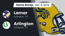 Recap: Lamar  vs. Arlington  2018