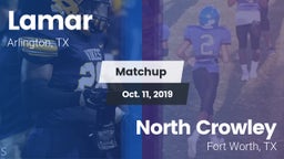 Matchup: Lamar  vs. North Crowley  2019