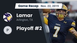 Recap: Lamar  vs. Playoff #2 2019