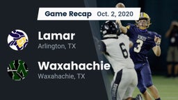 Recap: Lamar  vs. Waxahachie  2020