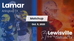 Matchup: Lamar  vs. Lewisville  2020