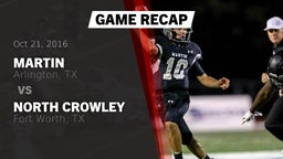 Recap: Martin  vs. North Crowley  2016