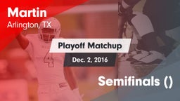 Matchup: Martin  vs. Semifinals () 2016