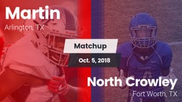Matchup: Martin  vs. North Crowley  2018