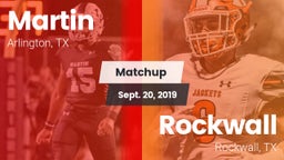 Matchup: Martin  vs. Rockwall  2019