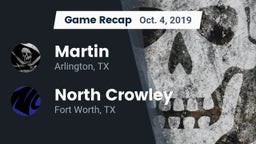 Recap: Martin  vs. North Crowley  2019