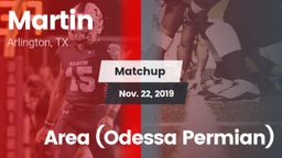 Matchup: Martin  vs. Area (Odessa Permian) 2019