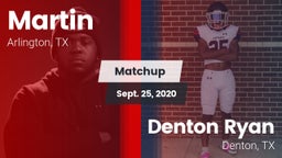 Matchup: Martin  vs. Denton Ryan  2020