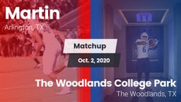 Matchup: Martin  vs. The Woodlands College Park  2020