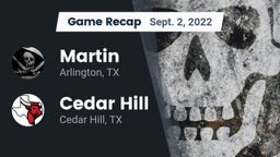 Recap: Martin  vs. Cedar Hill  2022