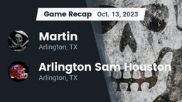 Recap: Martin  vs. Arlington Sam Houston  2023