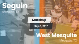 Matchup: Seguin  vs. West Mesquite  2017