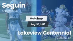 Matchup: Seguin  vs. Lakeview Centennial  2018