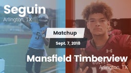 Matchup: Seguin  vs. Mansfield Timberview  2018