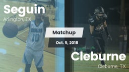 Matchup: Seguin  vs. Cleburne  2018