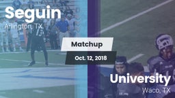Matchup: Seguin  vs. University  2018