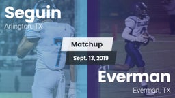 Matchup: Seguin  vs. Everman  2019