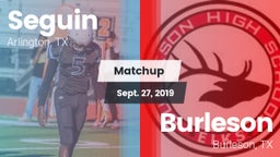Matchup: Seguin  vs. Burleson  2019