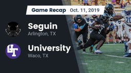 Recap: Seguin  vs. University  2019