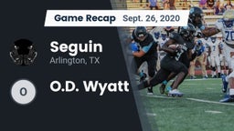 Recap: Seguin  vs. O.D. Wyatt  2020