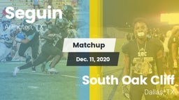 Matchup: Seguin  vs. South Oak Cliff  2020