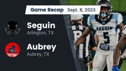 Recap: Seguin  vs. Aubrey  2023