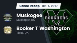 Recap: Muskogee  vs. Booker T Washington  2017