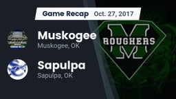 Recap: Muskogee  vs. Sapulpa  2017