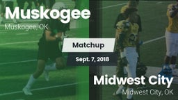 Matchup: Muskogee  vs. Midwest City  2018