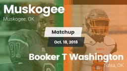 Matchup: Muskogee  vs. Booker T Washington  2018