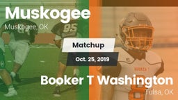 Matchup: Muskogee  vs. Booker T Washington  2019
