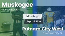 Matchup: Muskogee  vs. Putnam City West  2020