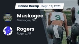 Recap: Muskogee  vs. Rogers  2021