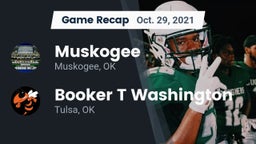 Recap: Muskogee  vs. Booker T Washington  2021