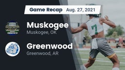 Recap: Muskogee  vs. Greenwood  2021