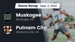 Recap: Muskogee  vs. Putnam City  2022