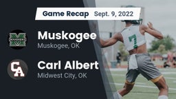 Recap: Muskogee  vs. Carl Albert   2022