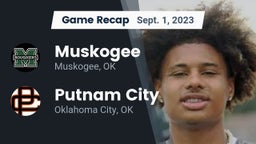 Recap: Muskogee  vs. Putnam City  2023