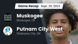 Recap: Muskogee  vs. Putnam City West  2023