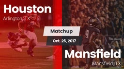 Matchup: Houston  vs. Mansfield  2017